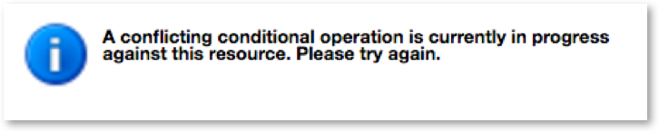 A conflicting conditional operation is currently in progress against this resource. Please try again.